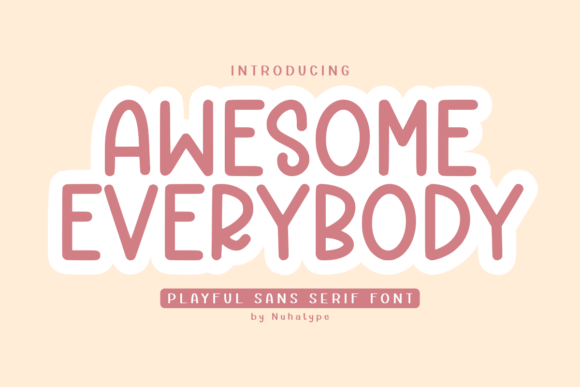 Understanding Awesome Everybody: The Typography of Approachability and Joy